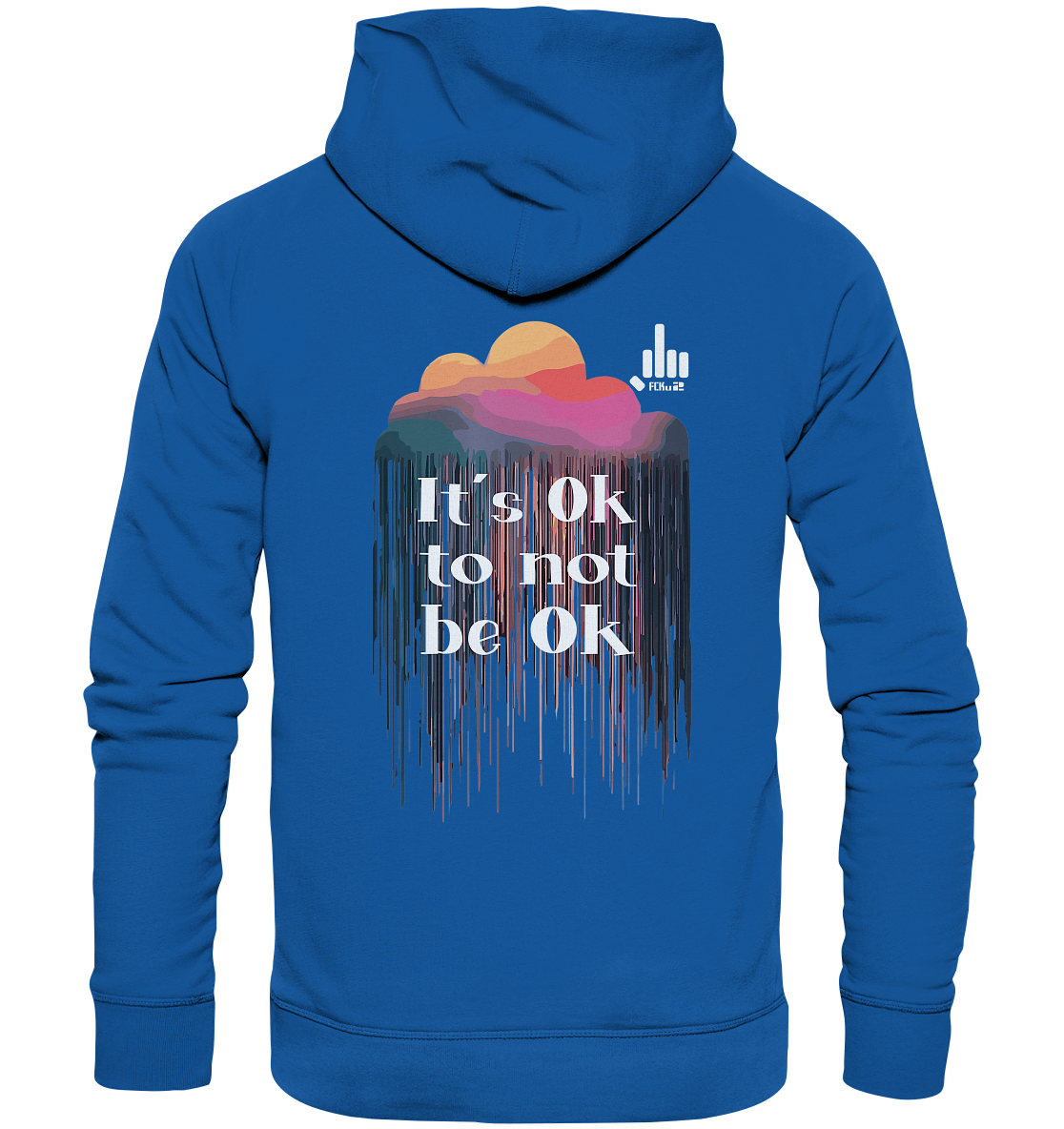It´s OK not to be OK - Organic Hoodie - fcku2-clothing-DE