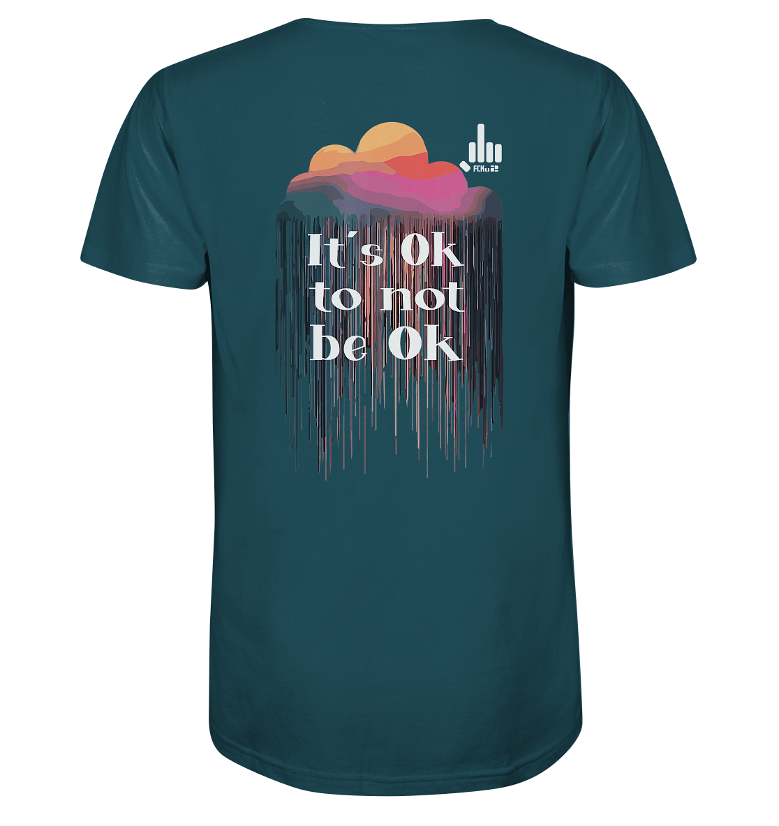 It´s OK not to be OK - Organic Shirt - fcku2-clothing-DE