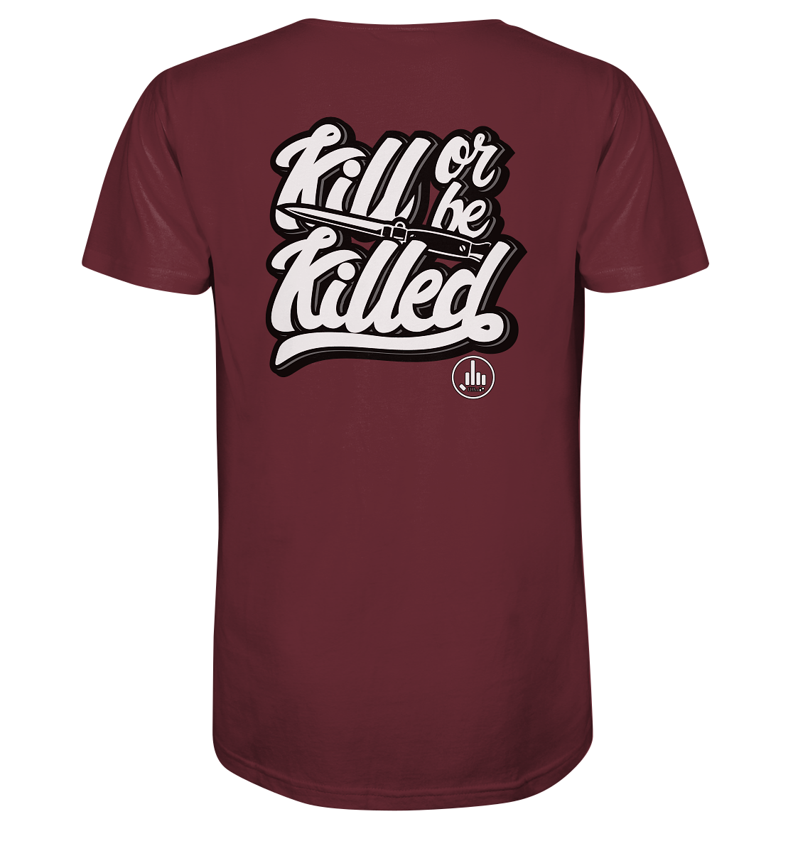 Kill or be Killed - Organic Shirt - fcku2-clothing-DE