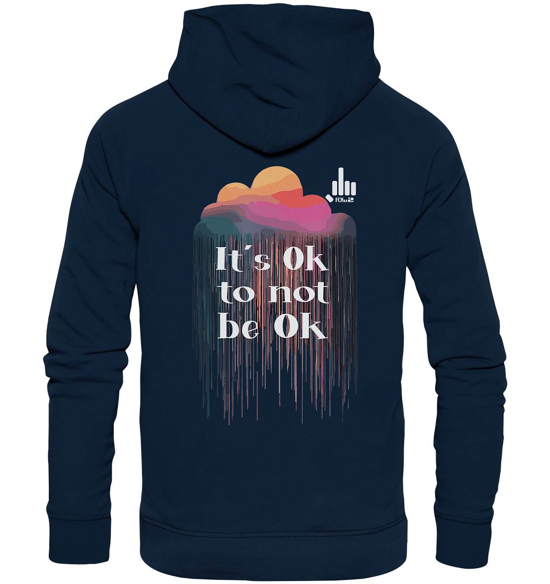 It´s OK not to be OK - Organic Hoodie - fcku2-clothing-DE