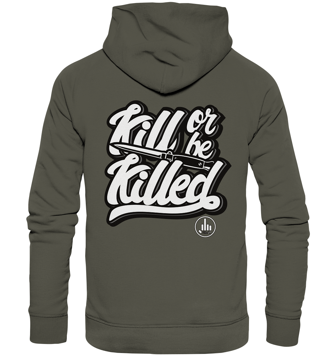 Kill or be Killed - Organic Hoodie - fcku2-clothing-DE