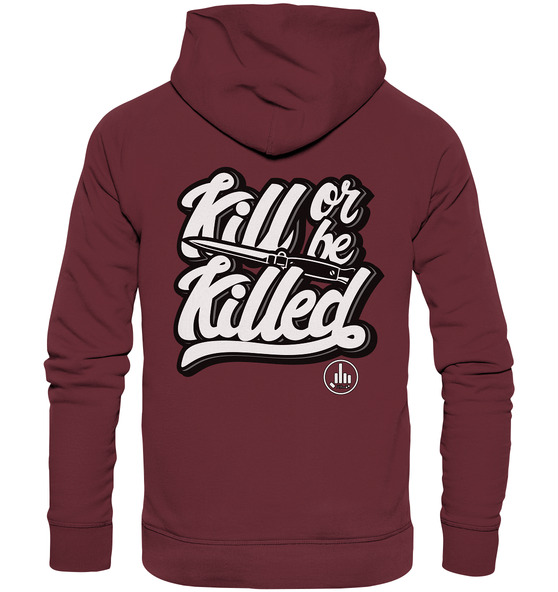 Kill or be Killed - Organic Hoodie - fcku2-clothing-DE