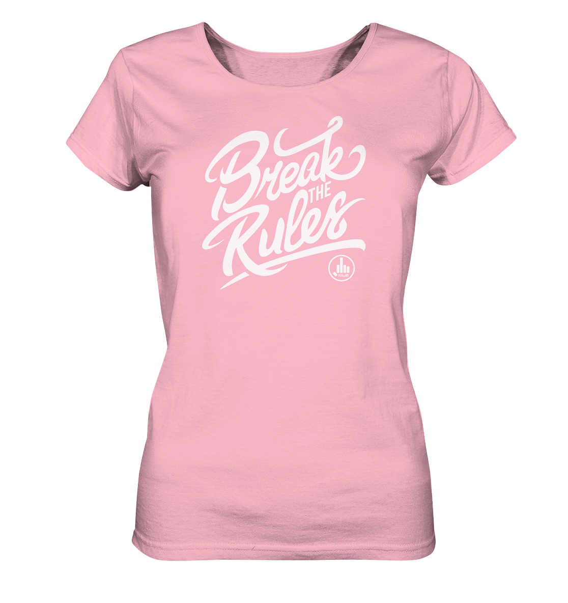 Break the Rules - Ladies Organic Shirt - fcku2-clothing-DE